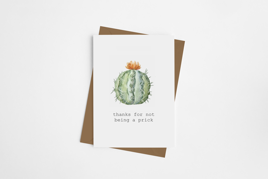"Thanks for Not Being a Prick" Card